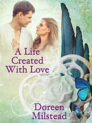 cover image of A Life Created With Love